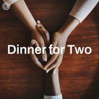 Dinner for Two