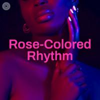 Rose-Colored Rhythm